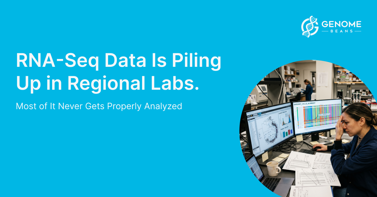 RNA-Seq Data Is Piling Up in Regional Labs – And Most of It Never Gets Properly Analyzed