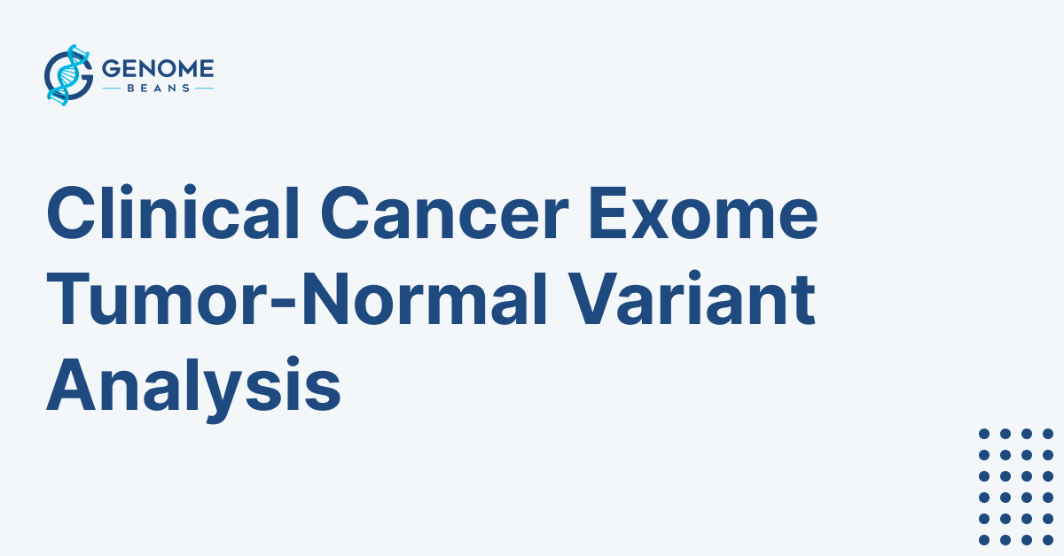 Clinical Cancer Exome Tumor - Normal Variant Analysis